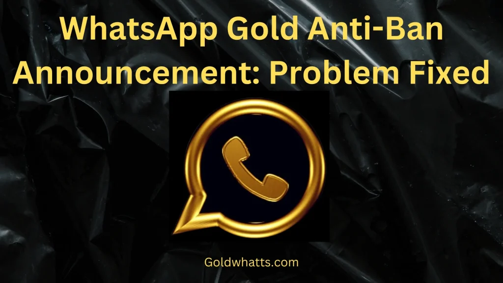 WhatsApp Gold Anti-Ban